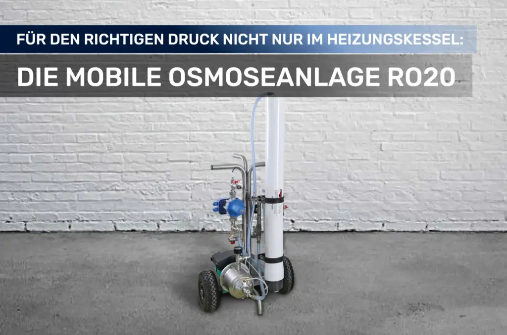 Mobile Entsalzungsanlagen für Heizungswasser